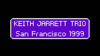 Keith Jarrett Trio | Masonic Auditorium, San Francisco, USA - 1999.02.28 | [audio only]