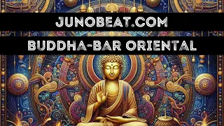 junoBeat BUDDHA-BAR ORIENTAL May 2024