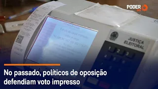 No passado, políticos de oposição defendiam voto impresso