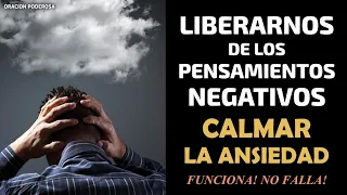 Oración para Liberarnos de los Pensamientos Negativos y Calmar la Ansiedad ◈ Funciona! NO FALLA!