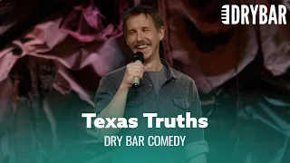 The Truth About Texas. Dry Bar Comedy