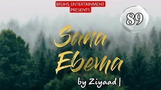 Sana Ebema | 89 | Mona | Ziyaad