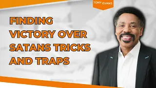 Blessings To All Mankind-Finding Victory Over Satans Tricks and Traps-Tony Evans 2023