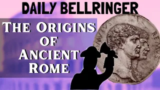Origins of Ancient Rome | DAILY BELLRINGER