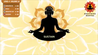 Guided Breathing Mantra (4 - 8 - 8 - 8) Pranayama Yoga Breathing Exercise (Level 4 - Volume 14)
