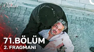 Yalı Çapkını 71. Bölüm 2. Fragmanı | Yapma Bunu Bana Baba...