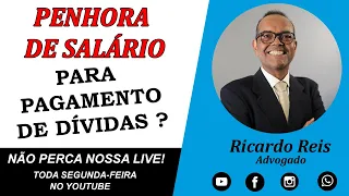 PENHORA SALÁRIO PARA PAGAR DÍVIDA TRABALHISTA DA EMPRESA É POSSÍVEL?