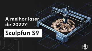 Review SCULPFUN S9-Laser Engraver/Cutter