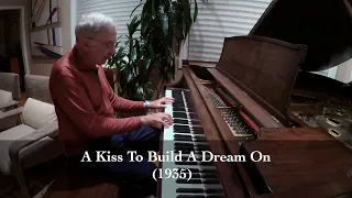 A Kiss To Build A Dream On - Bert Kalmer (1935)