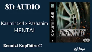 8D AUDIO |  Kasimir1441 x Pashanim - HENTAI | LYRICS