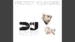 Protect Your Ears (Radio Edit)