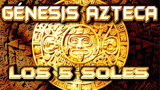 ☀️ El GÉNESIS AZTECA: Los 5 Soles ☀️ Documental Mitología | ~Sommer