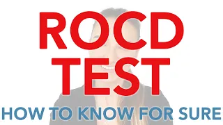 ROCD Test - Do You Have ROCD? (Relationship OCD)