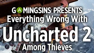 Everything Wrong With Uncharted 2: Among Thieves In 7 Minutes Or Less | GamingSins