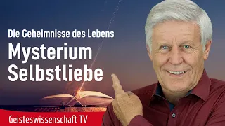 Mysterium Selbstliebe - Geisteswissenschaft TV