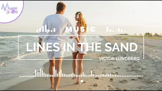 Lines In The Sand - Victor Lundberg FEAT. LEONE [Lyrics, HD] Pop Music, Happy, Hopeful, Relaxing