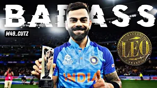 Virat Kohli - BADASS version | LEO | Tamil Edit