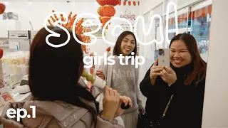 girls trip to seoul diaries - 首尔vlog / gmw in korea ep 1