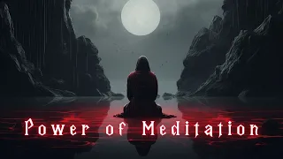 Meditation - Power of Meditation - Power Flowing Through You Deep & Mysterious Sith Ambient Music