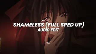 Shameless (full sped up) - Camila cabello [edit audio]