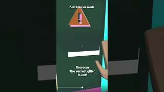 The secrect glitch on recroom only!