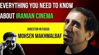 Episode 3: Mohsen Makhmalbaf - Everything you need to know about Iranian cinema