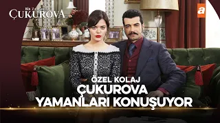 Çukurova, Yaman Ailesini Konuşuyor | Bir Zamanlar Çukurova Özel Kolaj