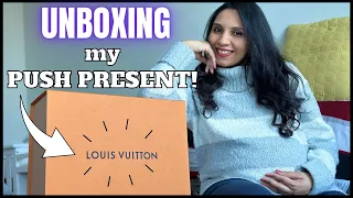 Push Present | Jaw-Dropping Unboxing | Louis Vuitton ;)