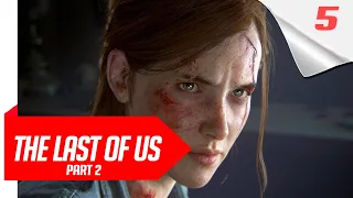 The Last Of Us PART 2 Gameplay Walkthrough Part 5