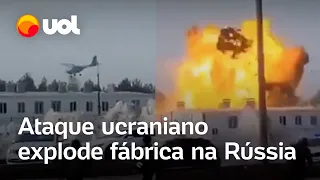 Ucrânia faz ataque com avião e explode fábrica na Rússia; veja vídeo