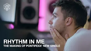 "Rhythm In Me" - THE MAKING OF PONTIFEXX' NEW SINGLE