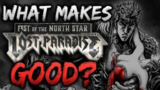 What Makes Fist of the North Star Lost Paradise Good?