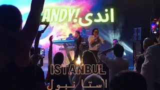 کنسرت اندی استانبول Andy's concert Istanbul