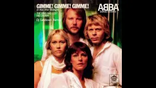 ABBA - Gimme! Gimme! Gimme! (A Man After Midnight) (Dj Getdown Remix)