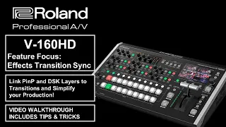 V-160HD Feature Focus: Effects Transition Sync