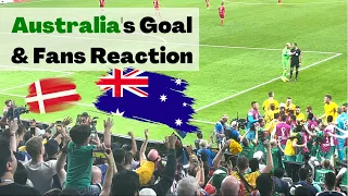 Australia's goal vs. Denmark and Fans Reaction in Stadium