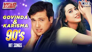 Govinda Karisma Kapoor | 90's Block Buster Romantic Hit Songs | Govinda Hit Songs | Video Jukebox