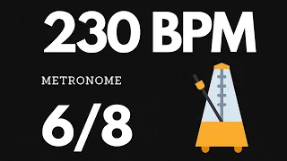 230 BPM Metronome 6/8