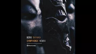 Berg - Bayaka (Symphonix Remix) - Official