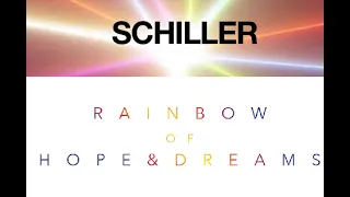 Schiller - Rainbow of Hope  & Dream 18.09.2021