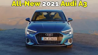 FULLY MODERNIZED! -- 2021 Audi A3: First Look