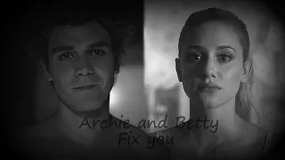 Archie and Betty- FIX YOU