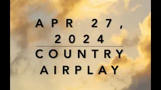 Billboard Top 60 Country Airplay (Apr. 27, 2024)