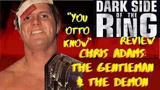 Dark Side of the Ring Chris Adams: The Gentleman and the Demon Review
