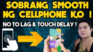 PAANO MAGING SMOOTH AT WALANG LAG SA PAG TOUCH NG SCREEN SA PHONE MO ! 100% LEGIT WITH PROOF !