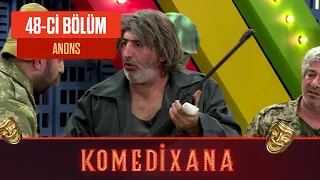 Komedixana 48-ci Bölüm 14.11.2020 ANONS