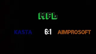 1 тур. Kasta - Aimprosoft. MFLeague