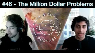 Episode #46 - The Million Dollar Problems