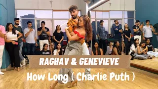 Raghav & Genevieve | How Long- Charlie Puth | Bachata Sensual