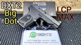 Ruger LCP Max & S&W Bodyguard XS Sights DXT2 Big Dot Yellow Review & Shoot